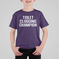 Toilet Clogging Champion T Shirt For Kid Funny Meme - Wonder Print Shop