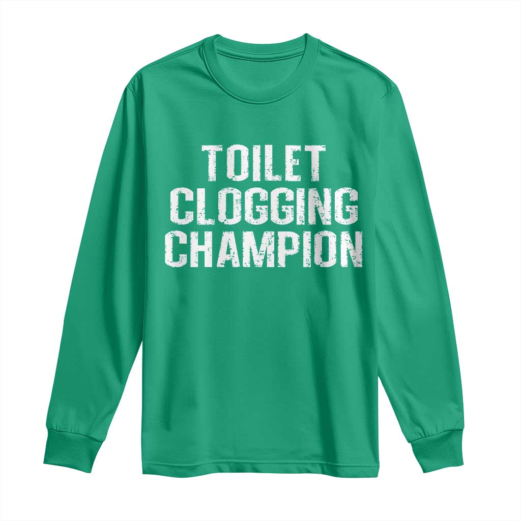 Toilet Clogging Champion Long Sleeve Shirt Funny Meme - Wonder Print Shop