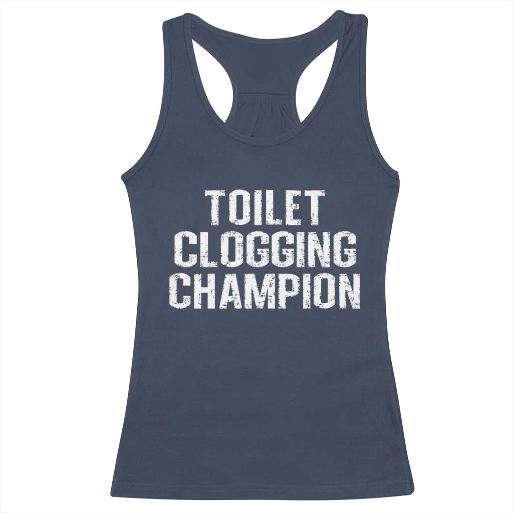 Toilet Clogging Champion Racerback Tank Top Funny Meme - Wonder Print Shop