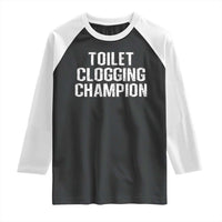 Toilet Clogging Champion Raglan Shirt Funny Meme - Wonder Print Shop
