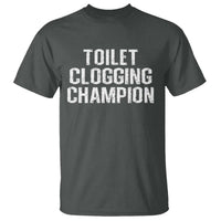 Toilet Clogging Champion T Shirt Funny Meme - Wonder Print Shop