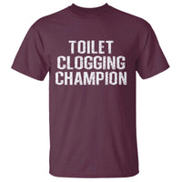 Toilet Clogging Champion T Shirt Funny Meme - Wonder Print Shop