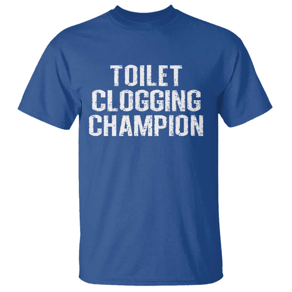 Toilet Clogging Champion T Shirt Funny Meme - Wonder Print Shop