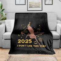 Funny Marcus The Worm New Year Throw Blanket 2025 I Dont Like This Year Fireworks NYE Party - Wonder Print Shop