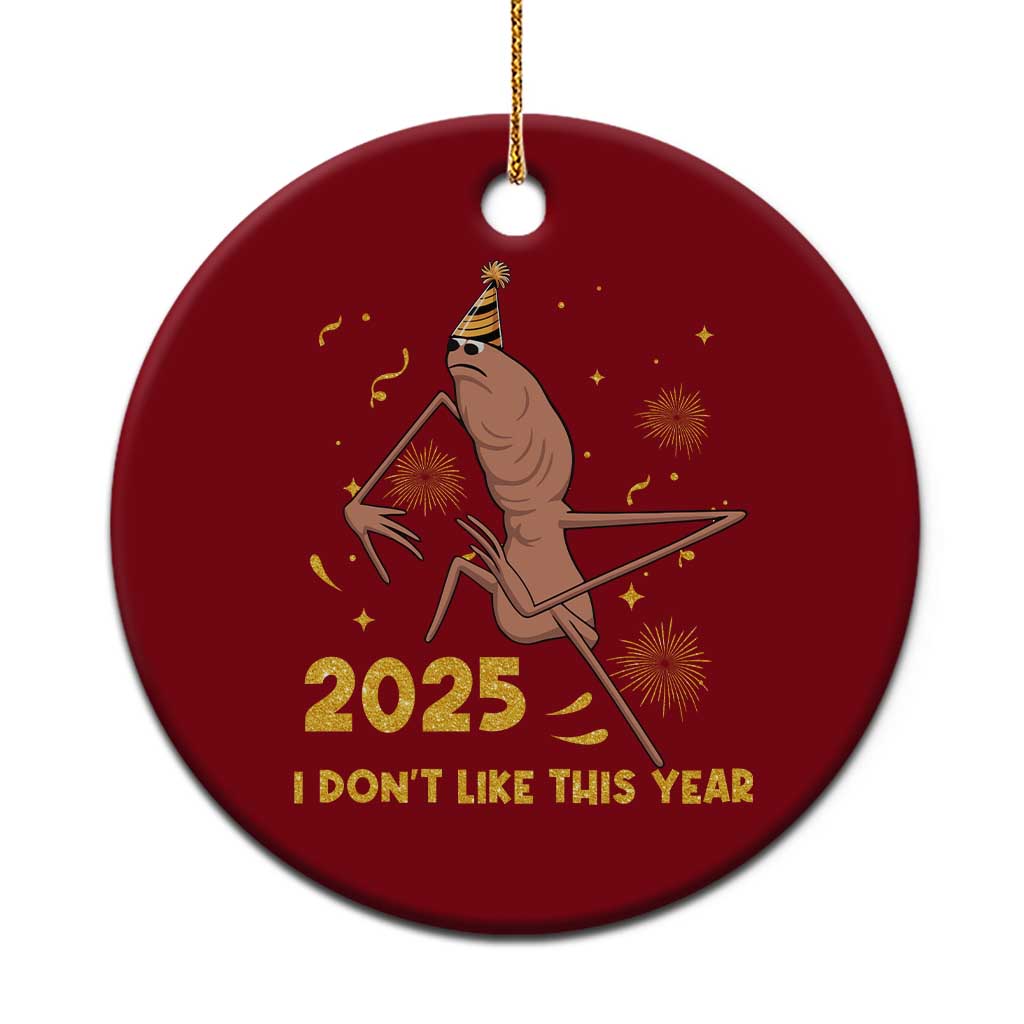Funny Marcus The Worm New Year Ceramic Ornament 2025 I Dont Like This Year Fireworks NYE Party - Wonder Print Shop