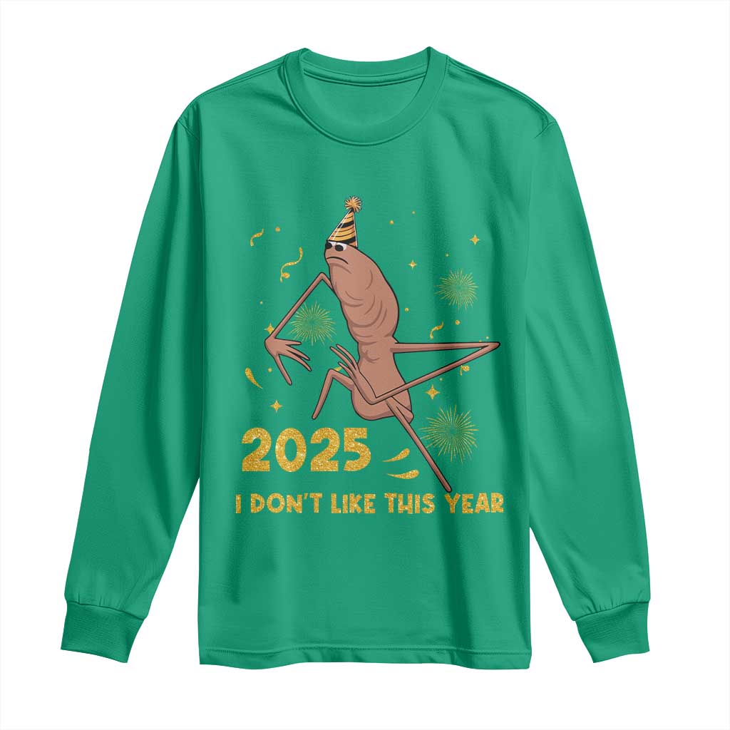 Funny Marcus The Worm New Year Long Sleeve Shirt 2025 I Dont Like This Year Fireworks NYE Party - Wonder Print Shop