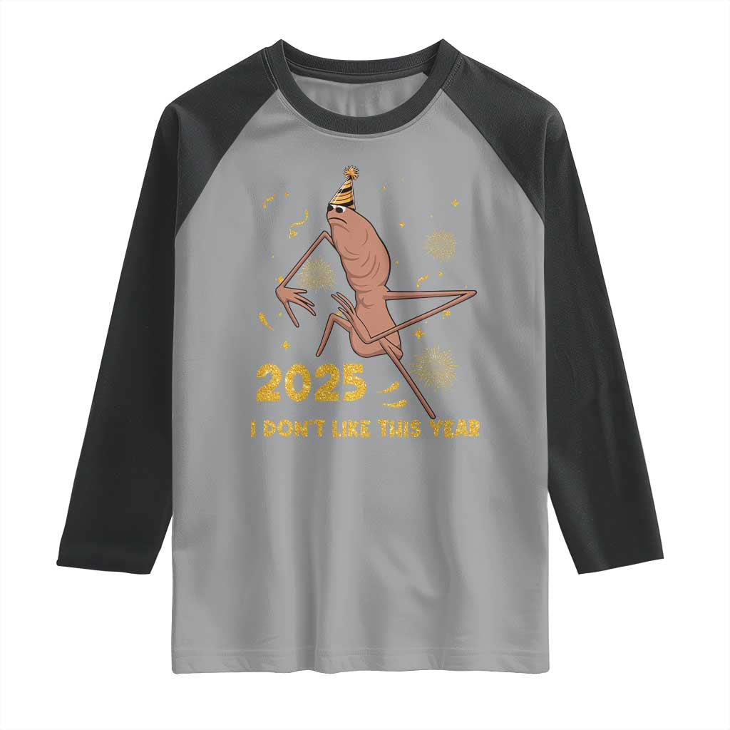Funny Marcus The Worm New Year Raglan Shirt 2025 I Dont Like This Year Fireworks NYE Party - Wonder Print Shop