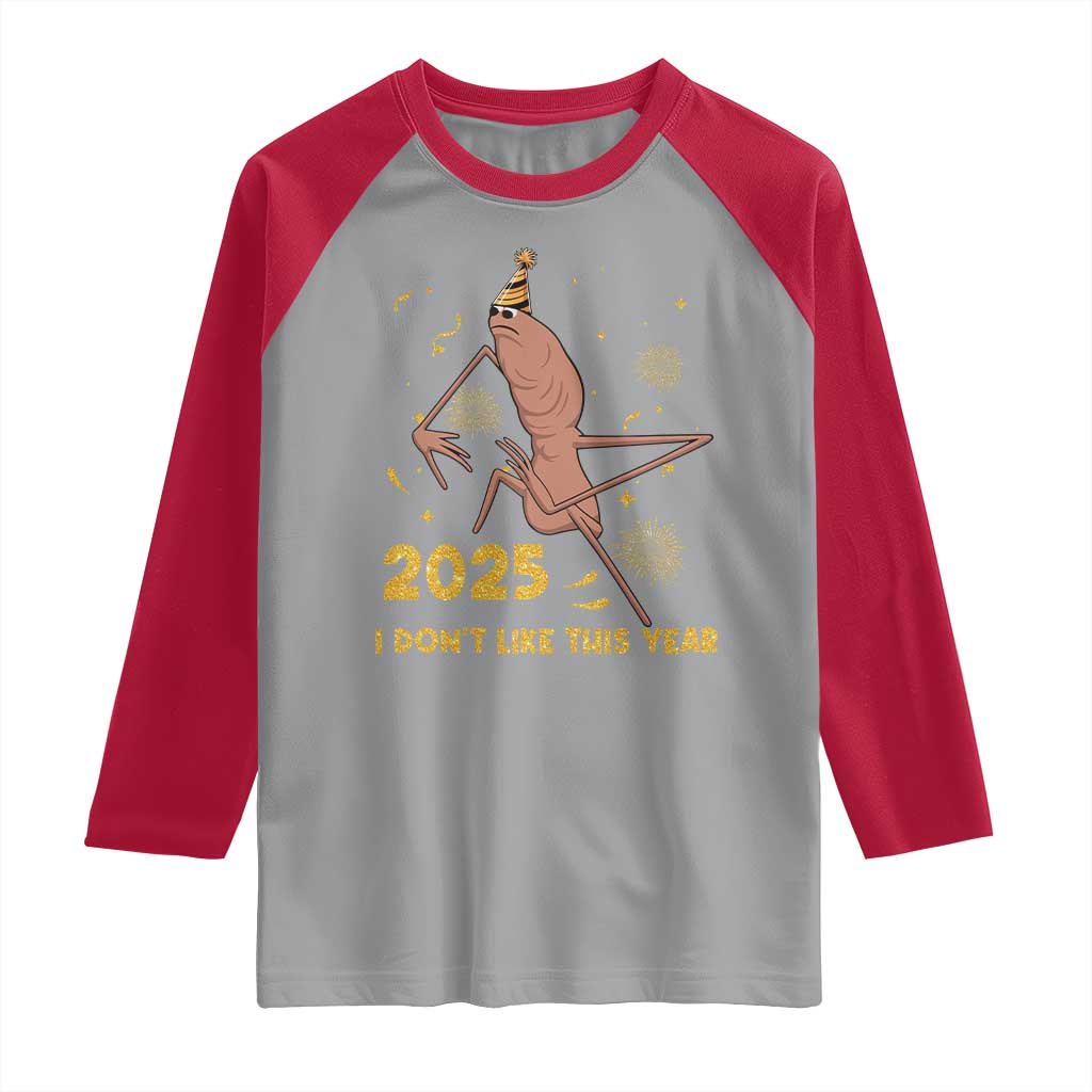 Funny Marcus The Worm New Year Raglan Shirt 2025 I Dont Like This Year Fireworks NYE Party - Wonder Print Shop