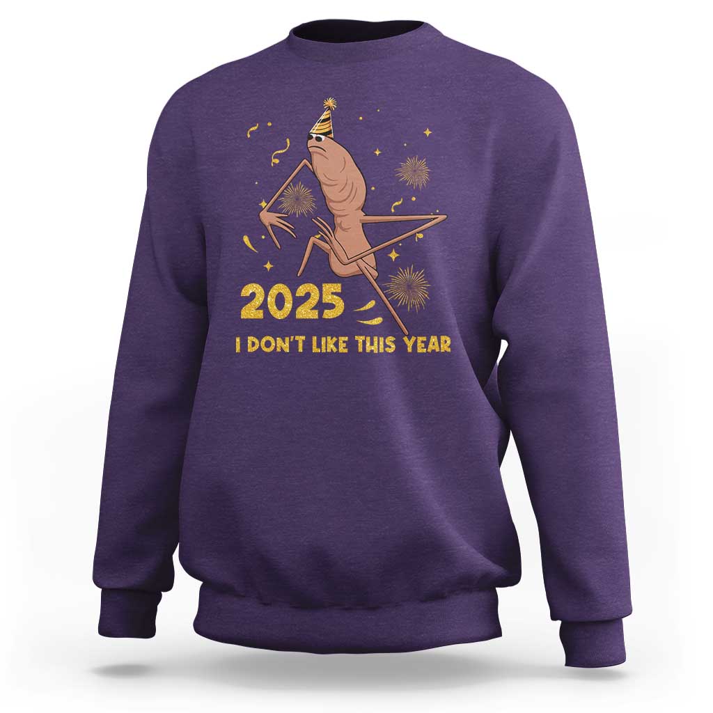 Funny Marcus The Worm New Year Sweatshirt 2025 I Dont Like This Year Fireworks NYE Party - Wonder Print Shop