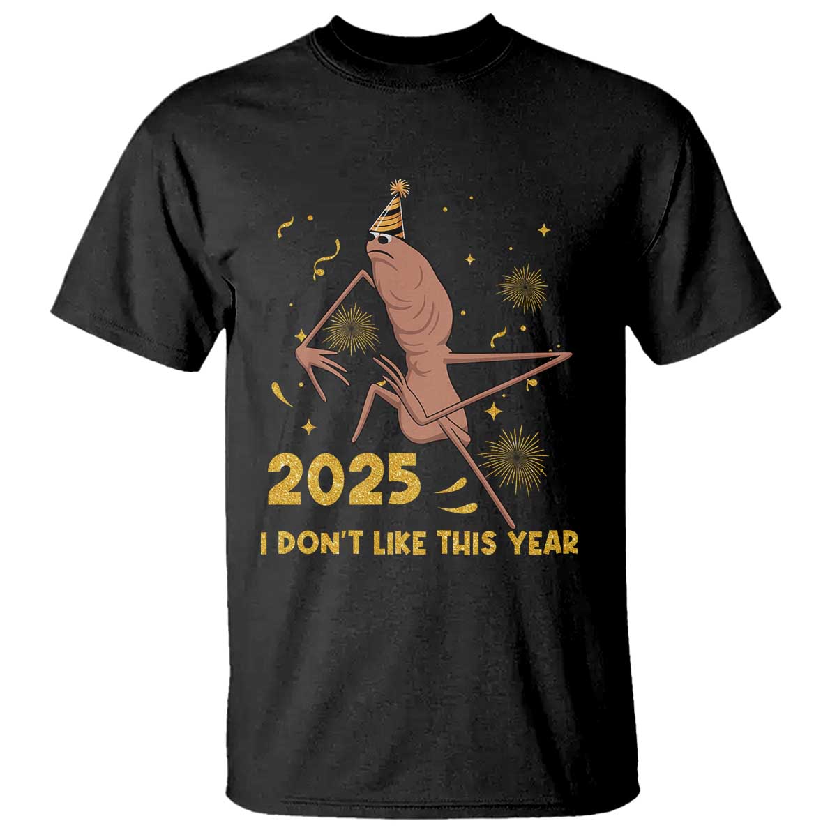 Funny Marcus The Worm New Year T Shirt 2025 I Dont Like This Year Fireworks NYE Party - Wonder Print Shop