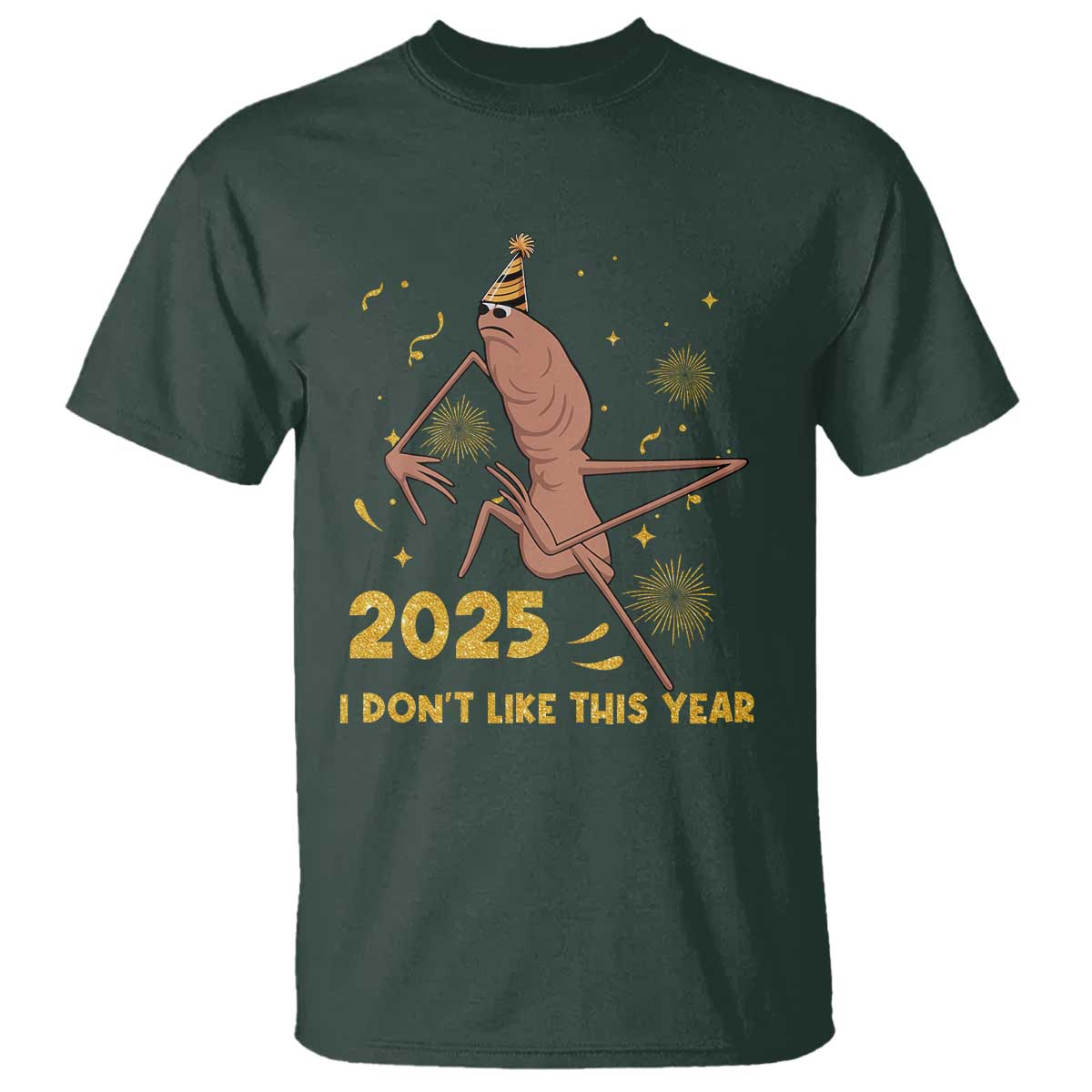 Funny Marcus The Worm New Year T Shirt 2025 I Dont Like This Year Fireworks NYE Party - Wonder Print Shop