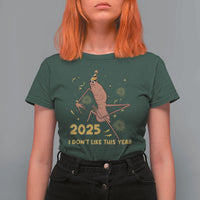 Funny Marcus The Worm New Year T Shirt For Women 2025 I Dont Like This Year Fireworks NYE Party - Wonder Print Shop