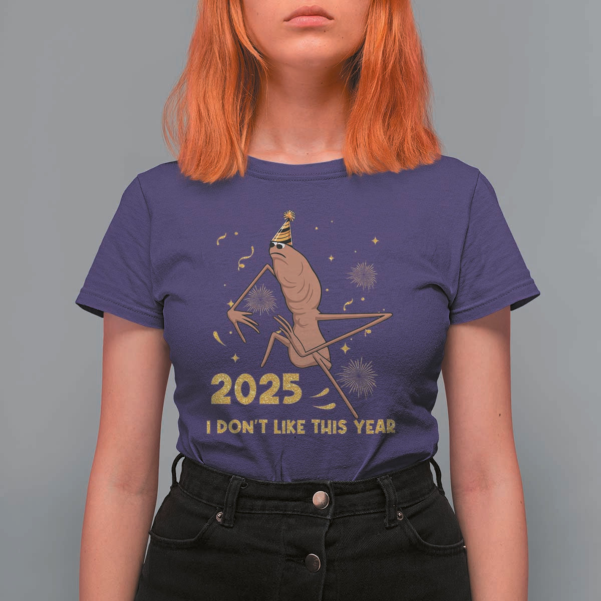 Funny Marcus The Worm New Year T Shirt For Women 2025 I Dont Like This Year Fireworks NYE Party - Wonder Print Shop