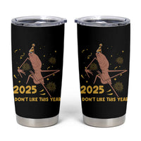 Funny Marcus The Worm New Year Tumbler Cup 2025 I Dont Like This Year Fireworks NYE Party - Wonder Print Shop