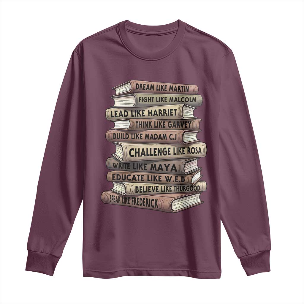 Black History Month African American Leaders Teacher Book Lover Long Sleeve Shirt