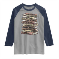 Black History Month African American Leaders Teacher Book Lover Raglan Shirt