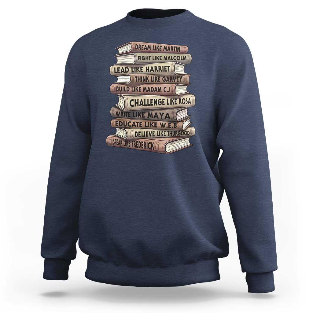 Black History Month African American Leaders Teacher Book Lover Sweatshirt