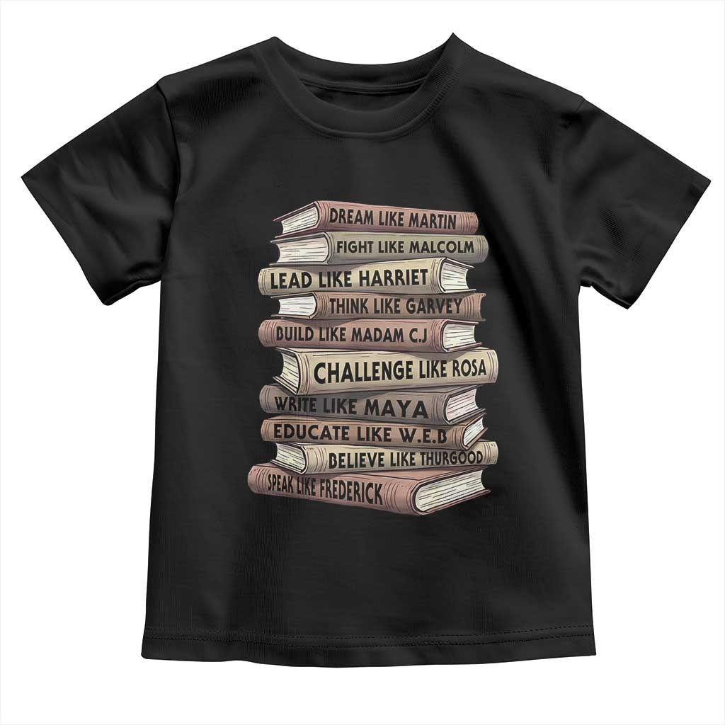 Black History Month African American Leaders Teacher Book Lover Toddler T Shirt