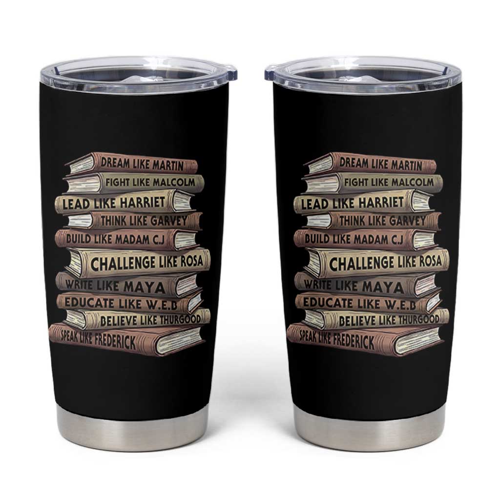 Black History Month African American Leaders Teacher Book Lover Tumbler Cup