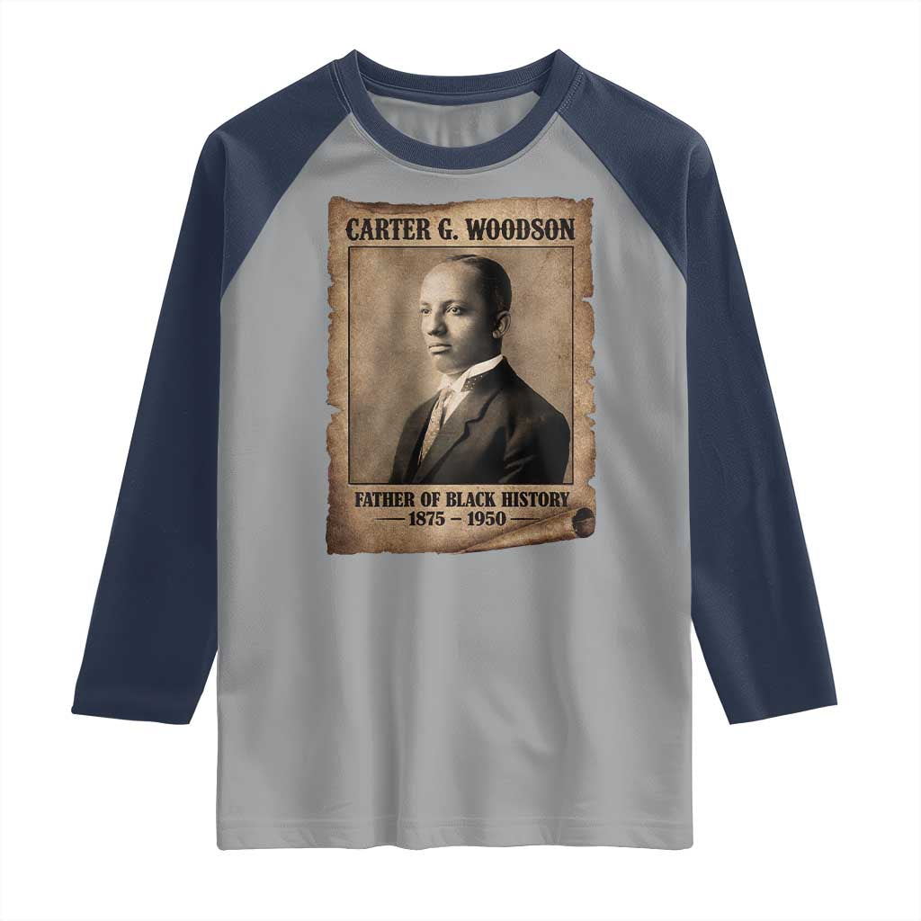 Carter G Woodson Raglan Shirt Father Of Black History Month Old Paper Graphic