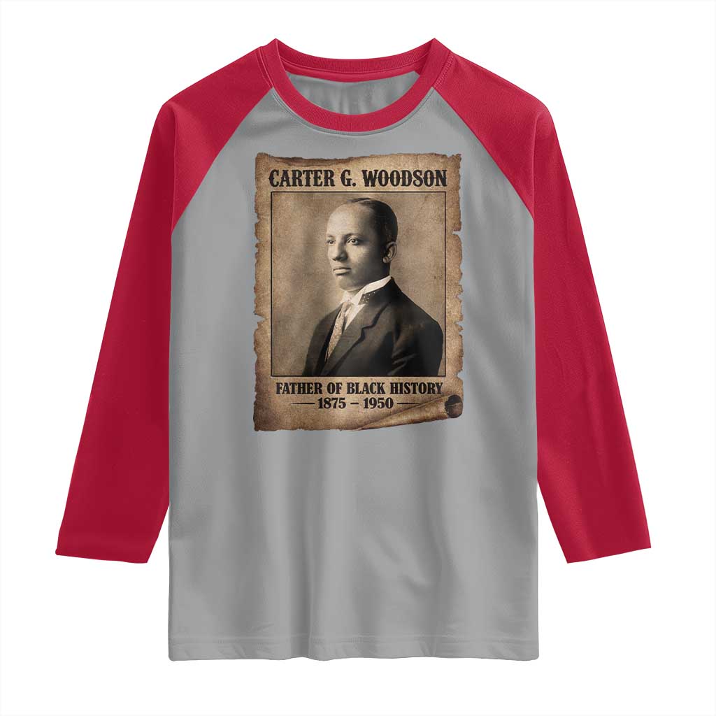 Carter G Woodson Raglan Shirt Father Of Black History Month Old Paper Graphic