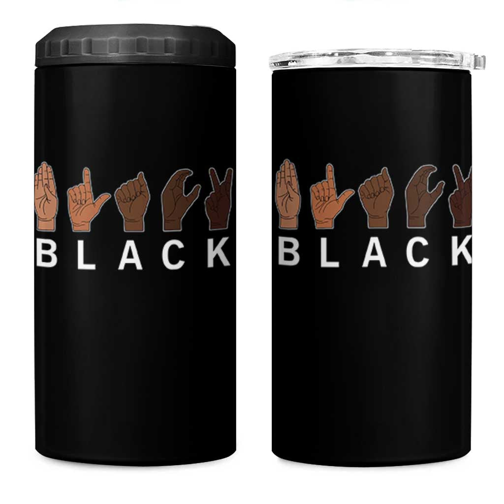 Black Asl Sign Language Hands Signs African American Month 4 in 1 Can Cooler Tumbler