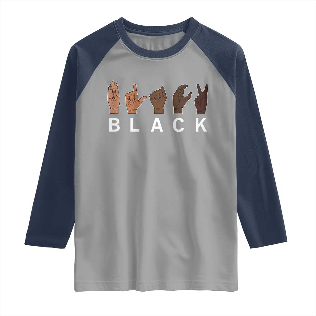 Black Asl Sign Language Hands Signs African American Month Raglan Shirt