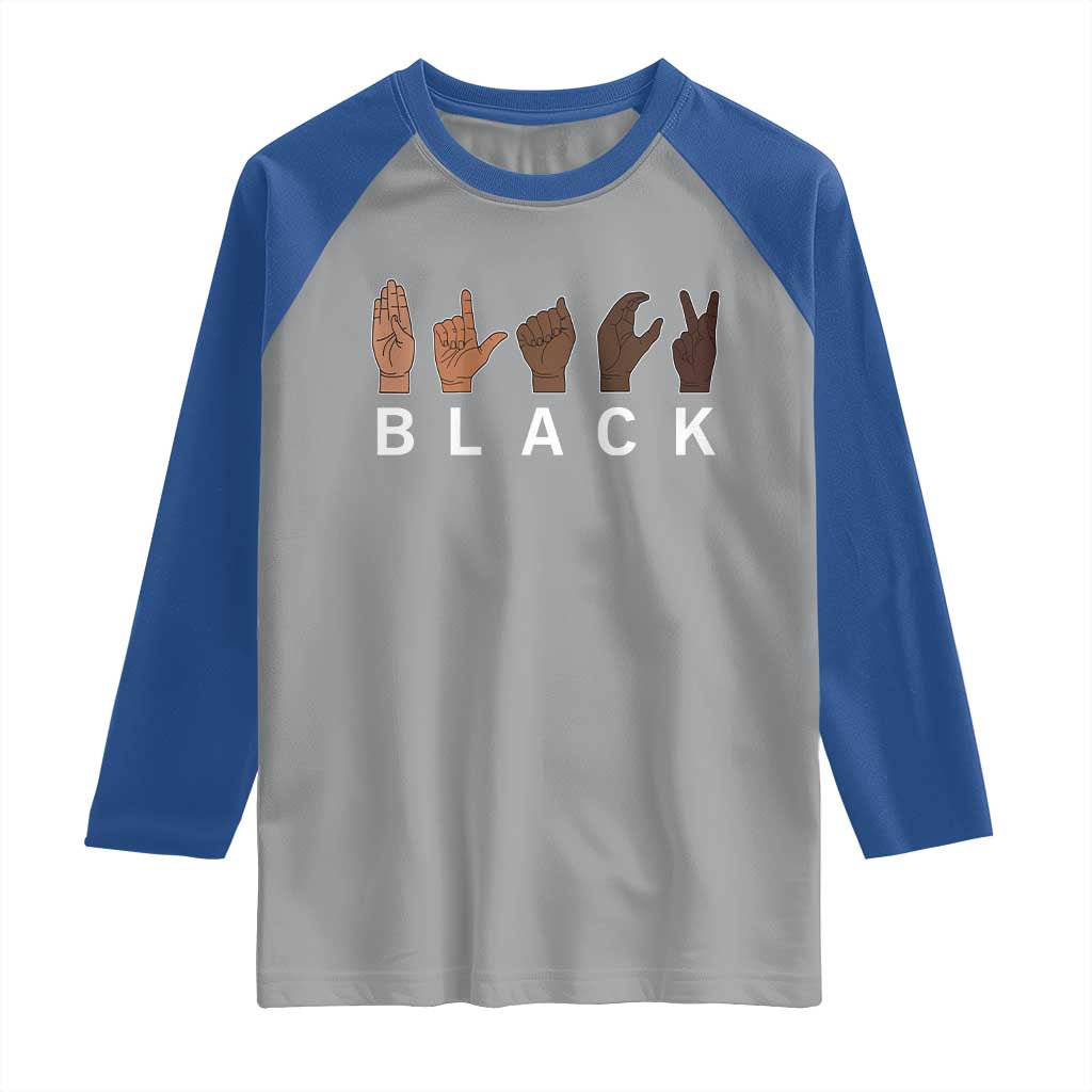 Black Asl Sign Language Hands Signs African American Month Raglan Shirt
