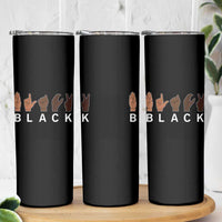 Black Asl Sign Language Hands Signs African American Month Skinny Tumbler