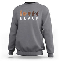 Black Asl Sign Language Hands Signs African American Month Sweatshirt
