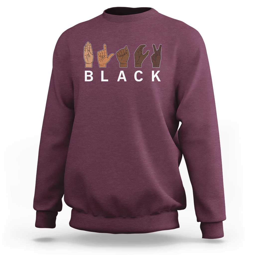 Black Asl Sign Language Hands Signs African American Month Sweatshirt
