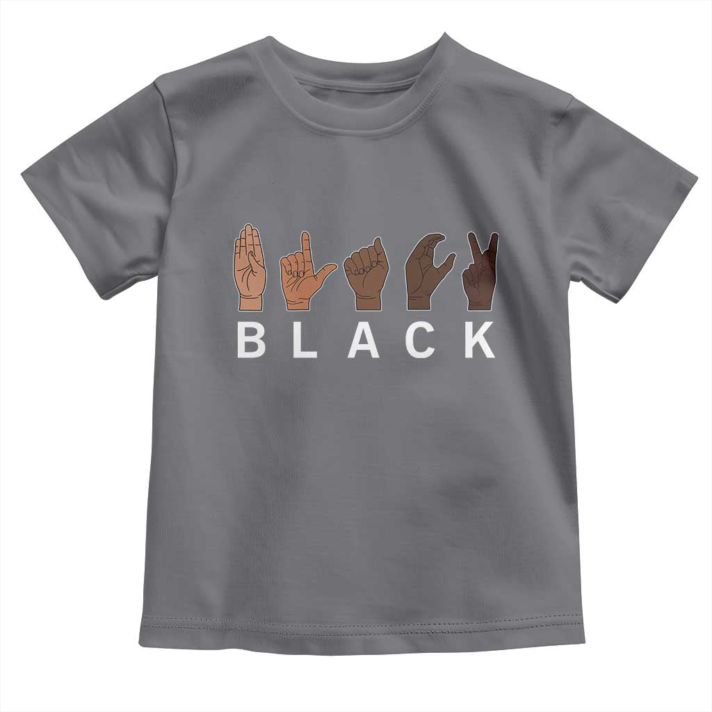 Black Asl Sign Language Hands Signs African American Month Toddler T Shirt