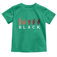 Black Asl Sign Language Hands Signs African American Month Toddler T Shirt