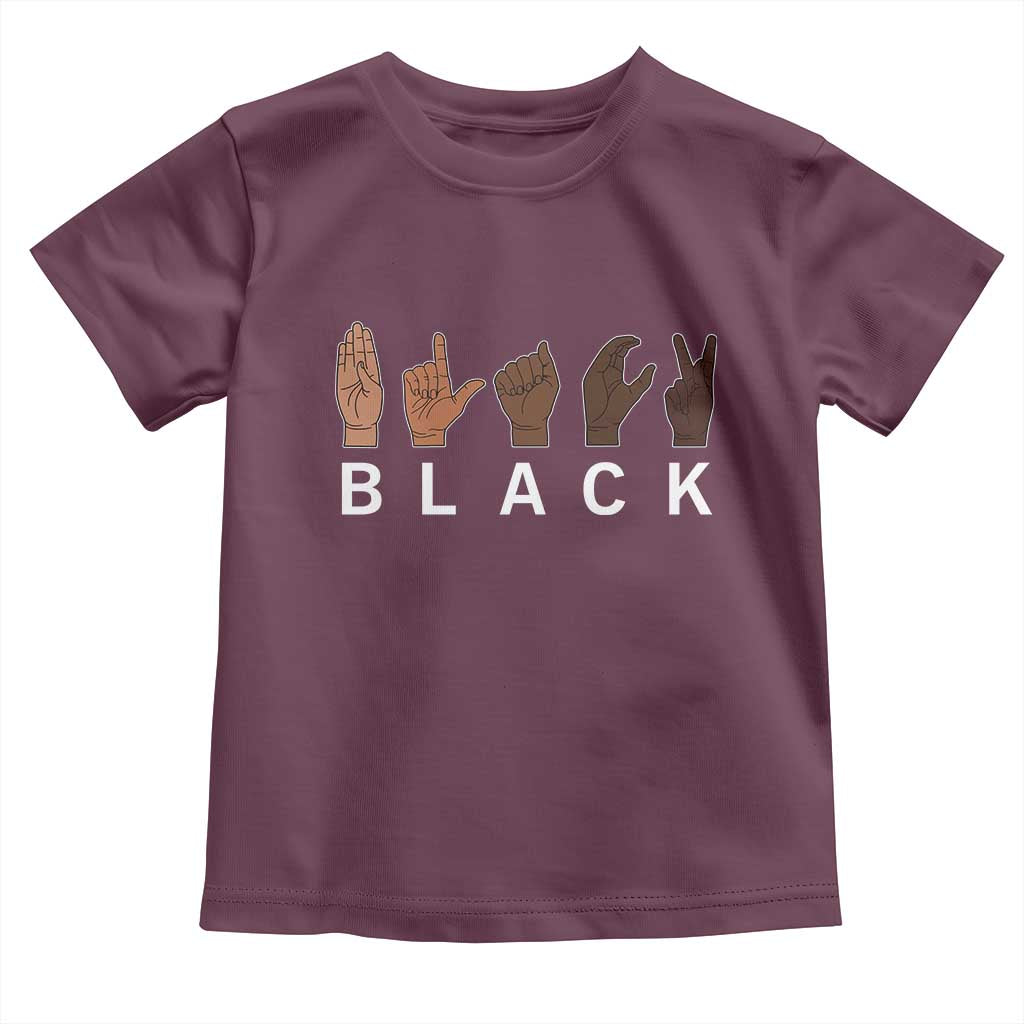 Black Asl Sign Language Hands Signs African American Month Toddler T Shirt