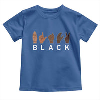 Black Asl Sign Language Hands Signs African American Month Toddler T Shirt