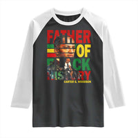 Carter G Woodson Raglan Shirt Father Of Black History Month