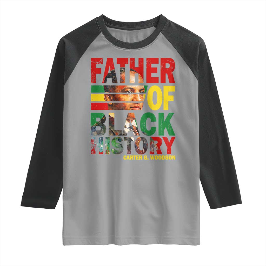 Carter G Woodson Raglan Shirt Father Of Black History Month
