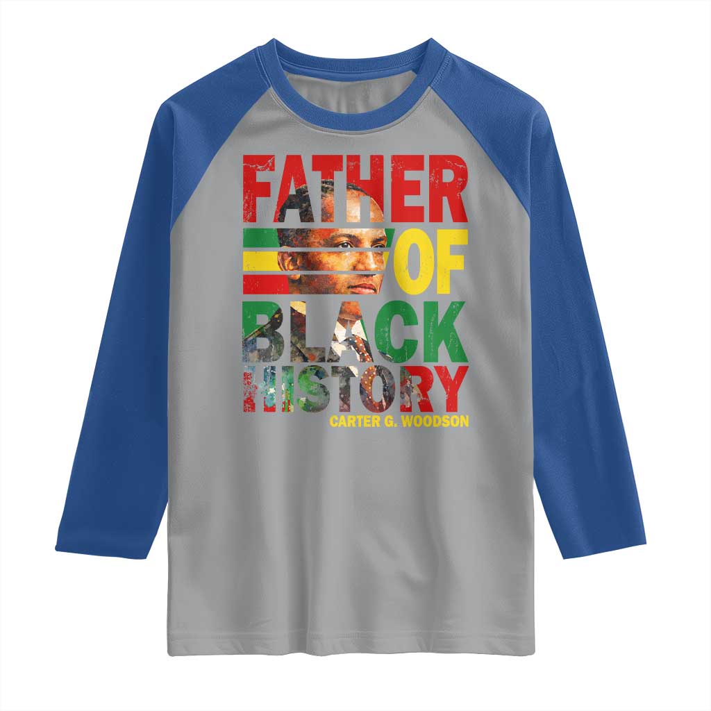 Carter G Woodson Raglan Shirt Father Of Black History Month