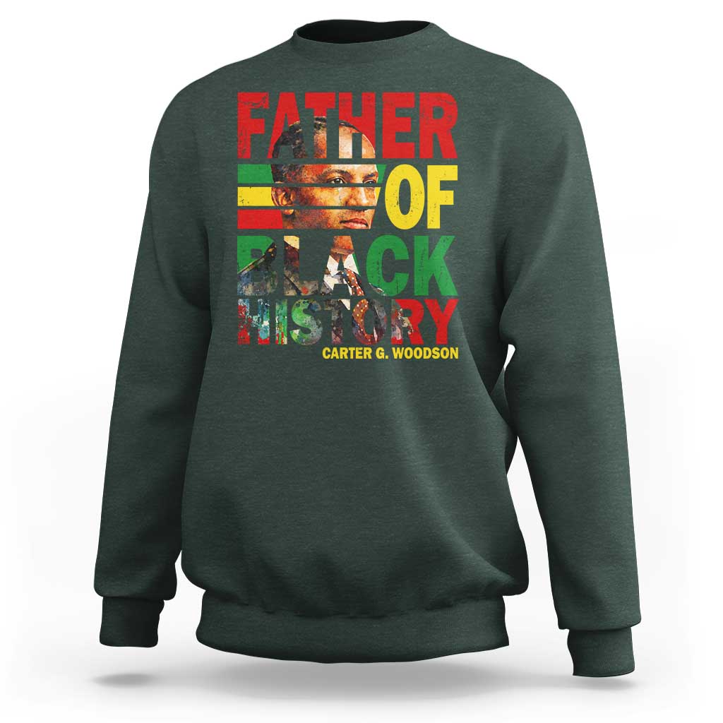Carter G Woodson Sweatshirt Father Of Black History Month