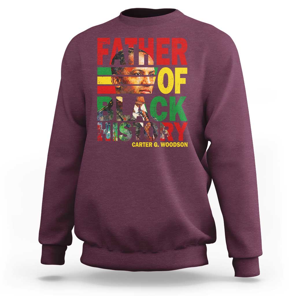 Carter G Woodson Sweatshirt Father Of Black History Month