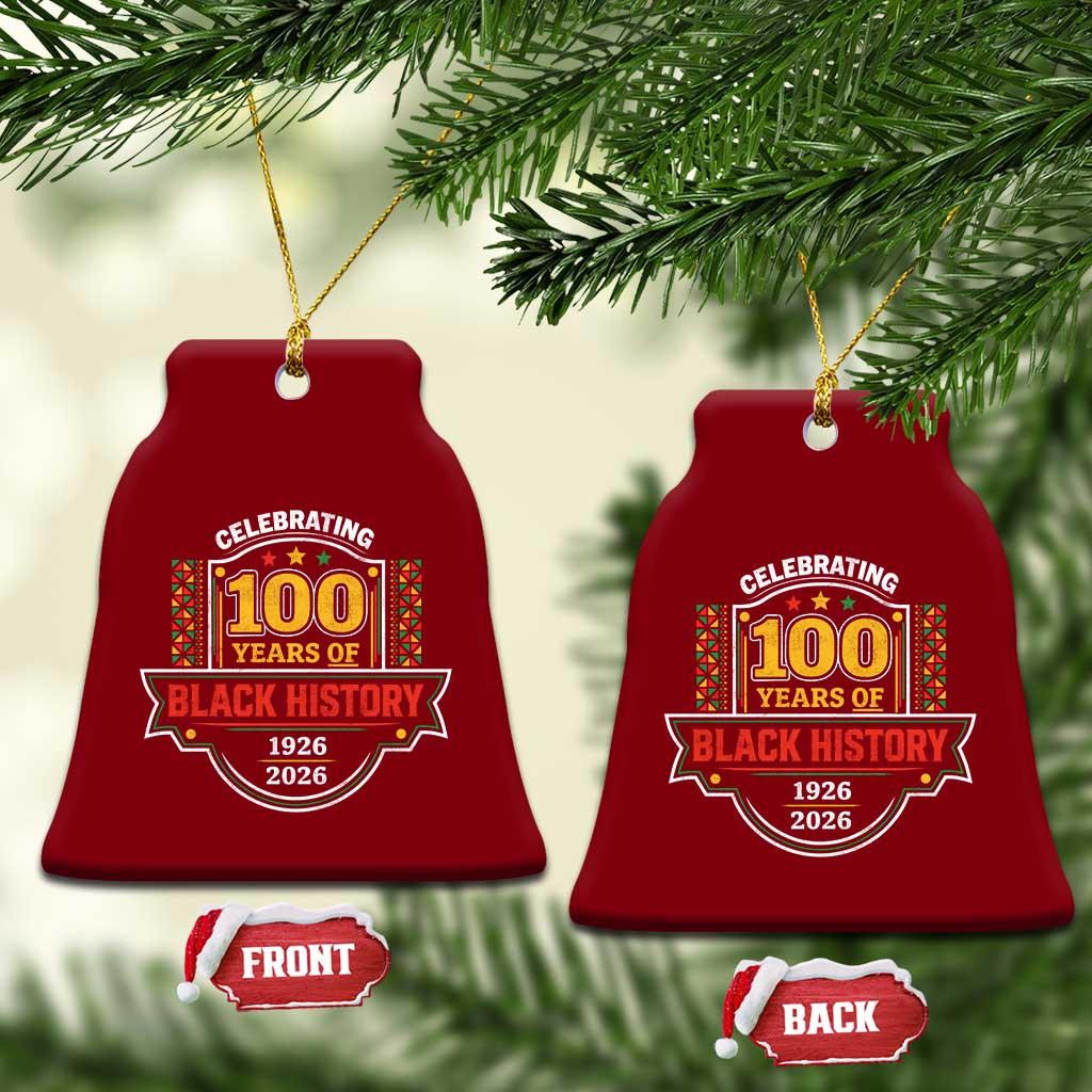 Celebrating 100 Years Of Black History Ceramic Ornament Beginning 1926 Centennial African American Month