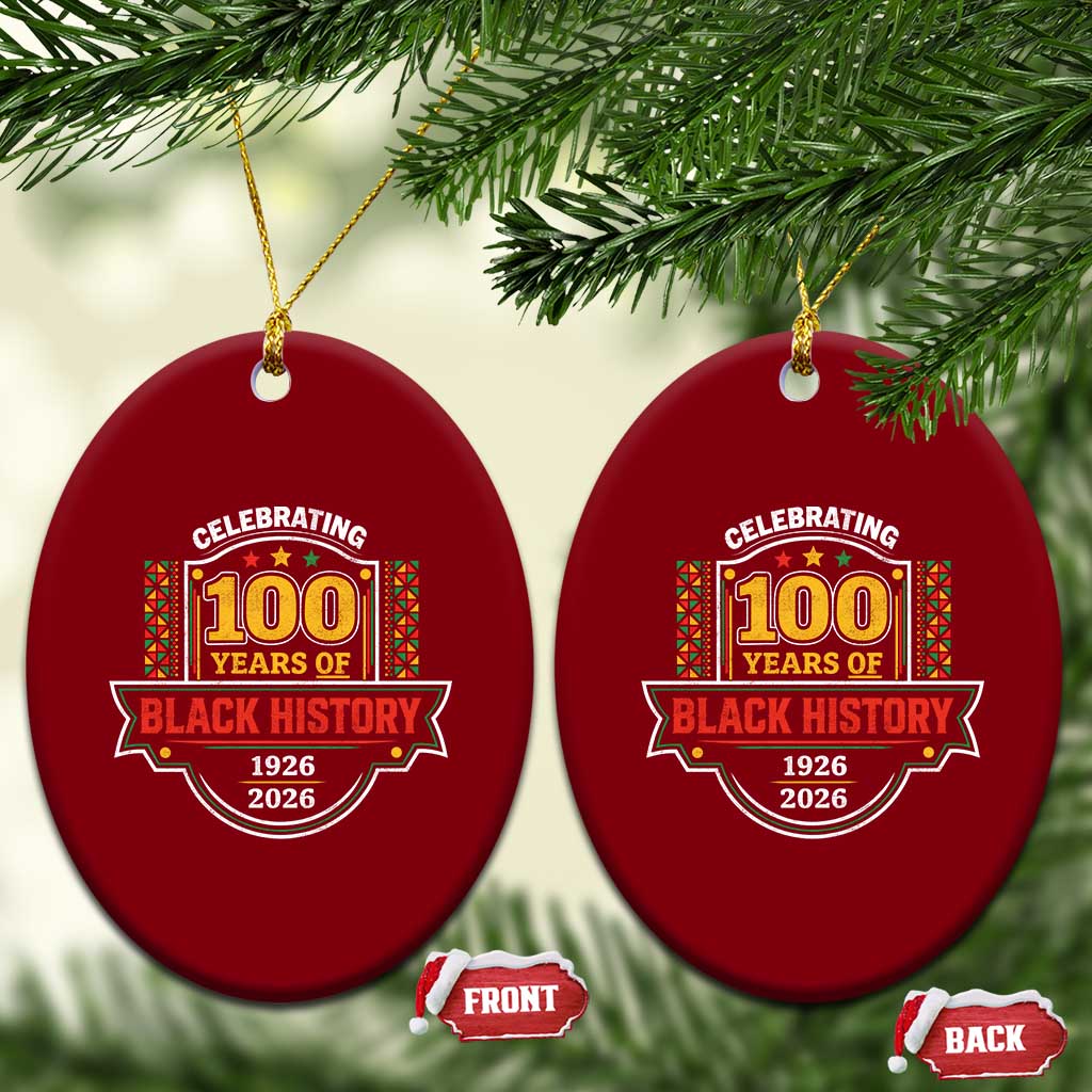 Celebrating 100 Years Of Black History Ceramic Ornament Beginning 1926 Centennial African American Month