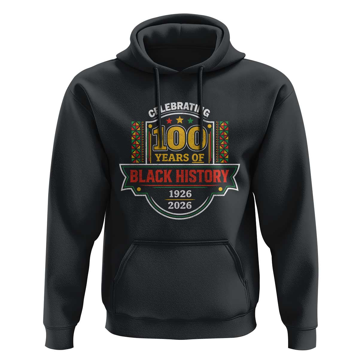 Celebrating 100 Years Of Black History Hoodie Beginning 1926 Centennial African American Month