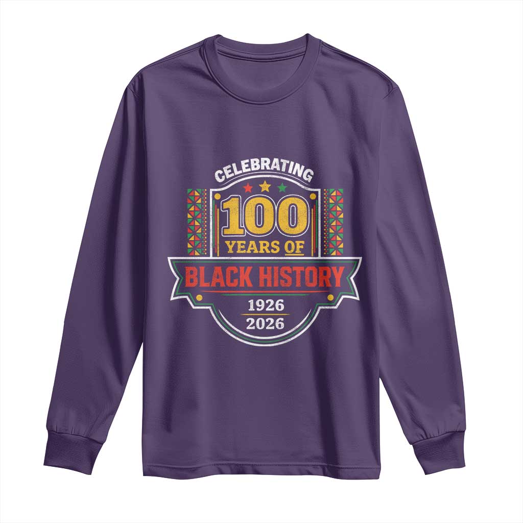 Celebrating 100 Years Of Black History Long Sleeve Shirt Beginning 1926 Centennial African American Month