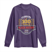 Celebrating 100 Years Of Black History Long Sleeve Shirt Beginning 1926 Centennial African American Month