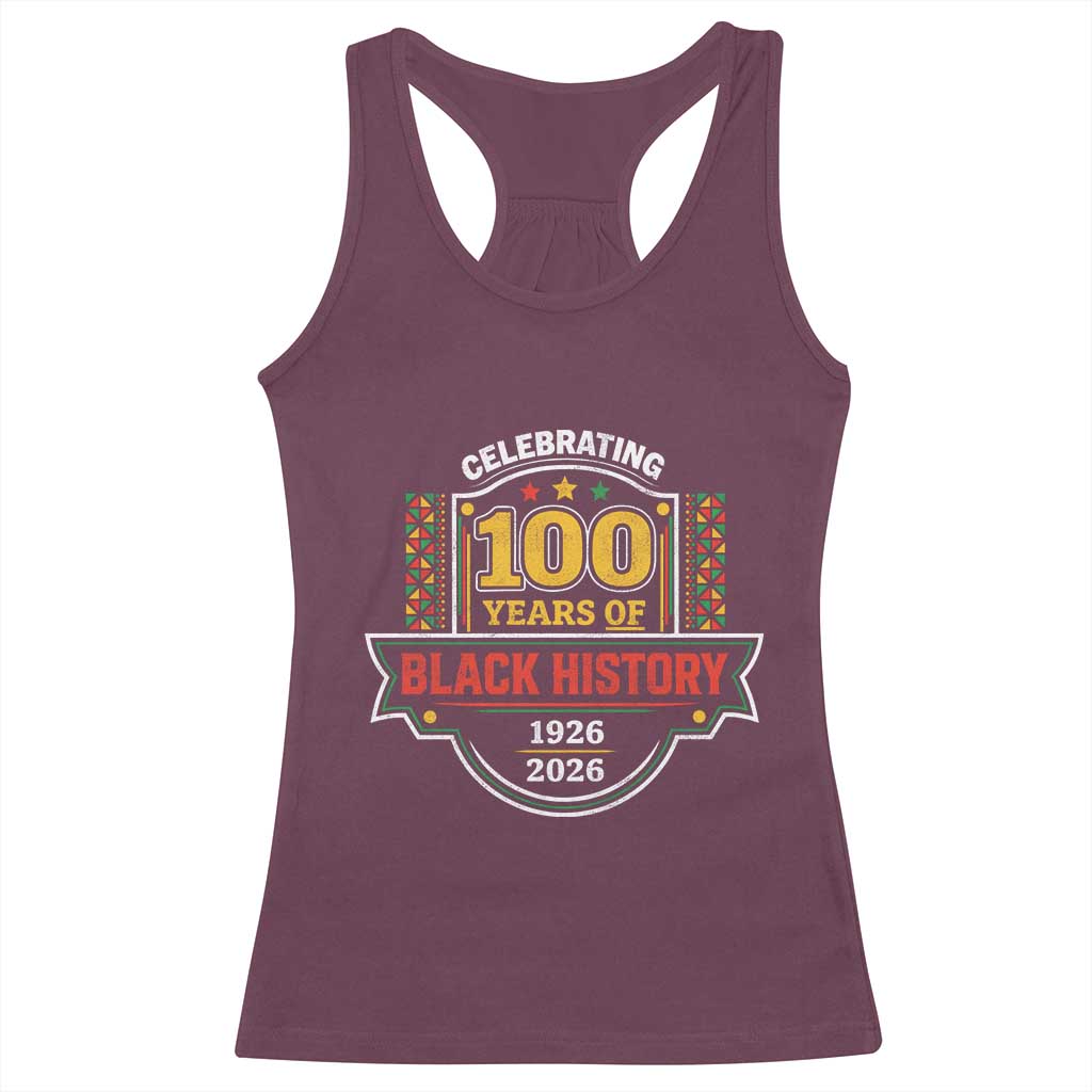 Celebrating 100 Years Of Black History Racerback Tank Top Beginning 1926 Centennial African American Month
