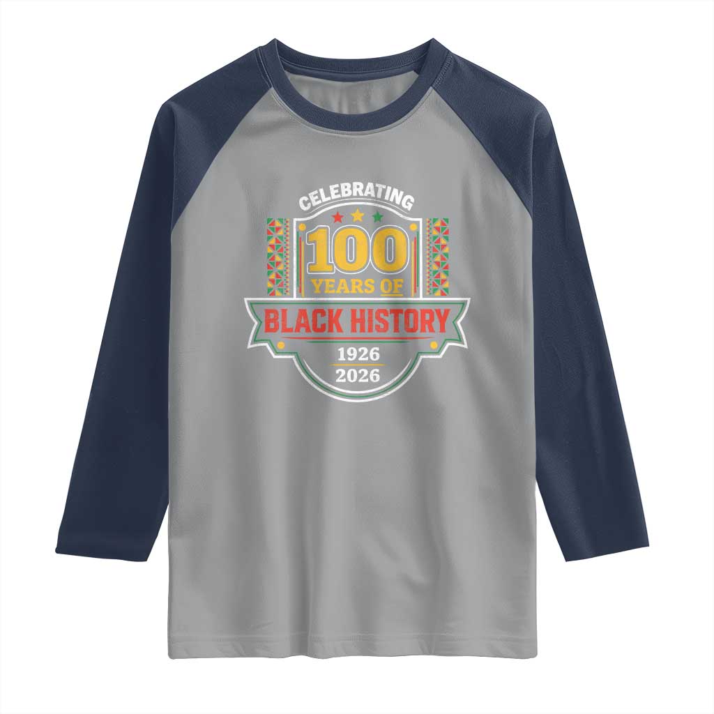 Celebrating 100 Years Of Black History Raglan Shirt Beginning 1926 Centennial African American Month