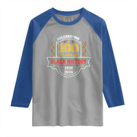 Celebrating 100 Years Of Black History Raglan Shirt Beginning 1926 Centennial African American Month