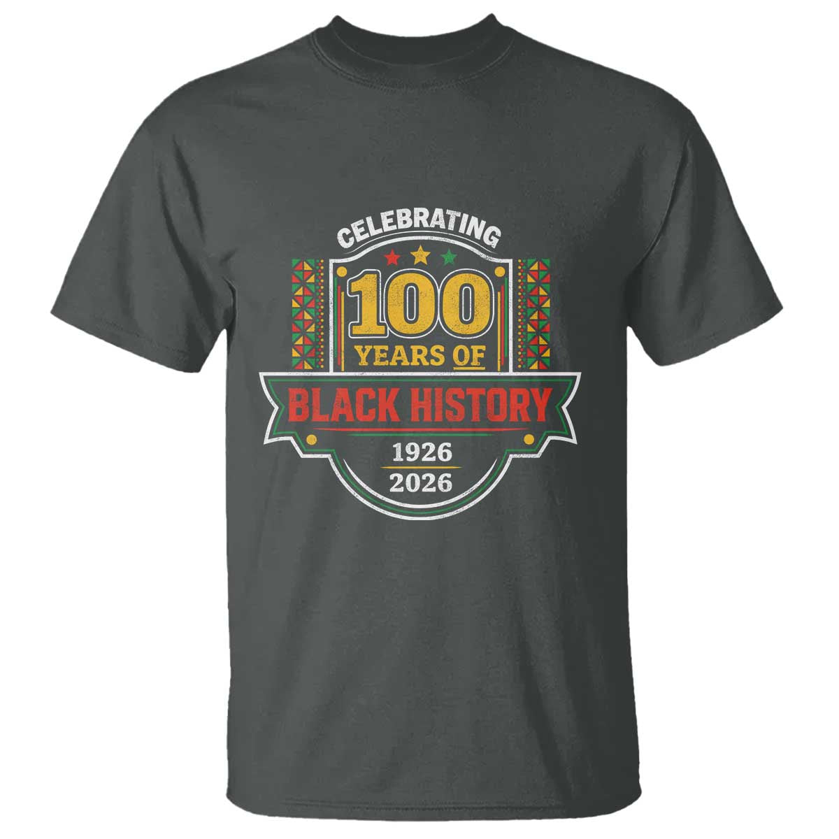 Celebrating 100 Years Of Black History T Shirt Beginning 1926 Centennial African American Month
