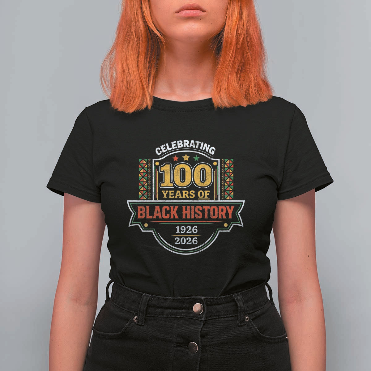 Celebrating 100 Years Of Black History T Shirt For Women Beginning 1926 Centennial African American Month